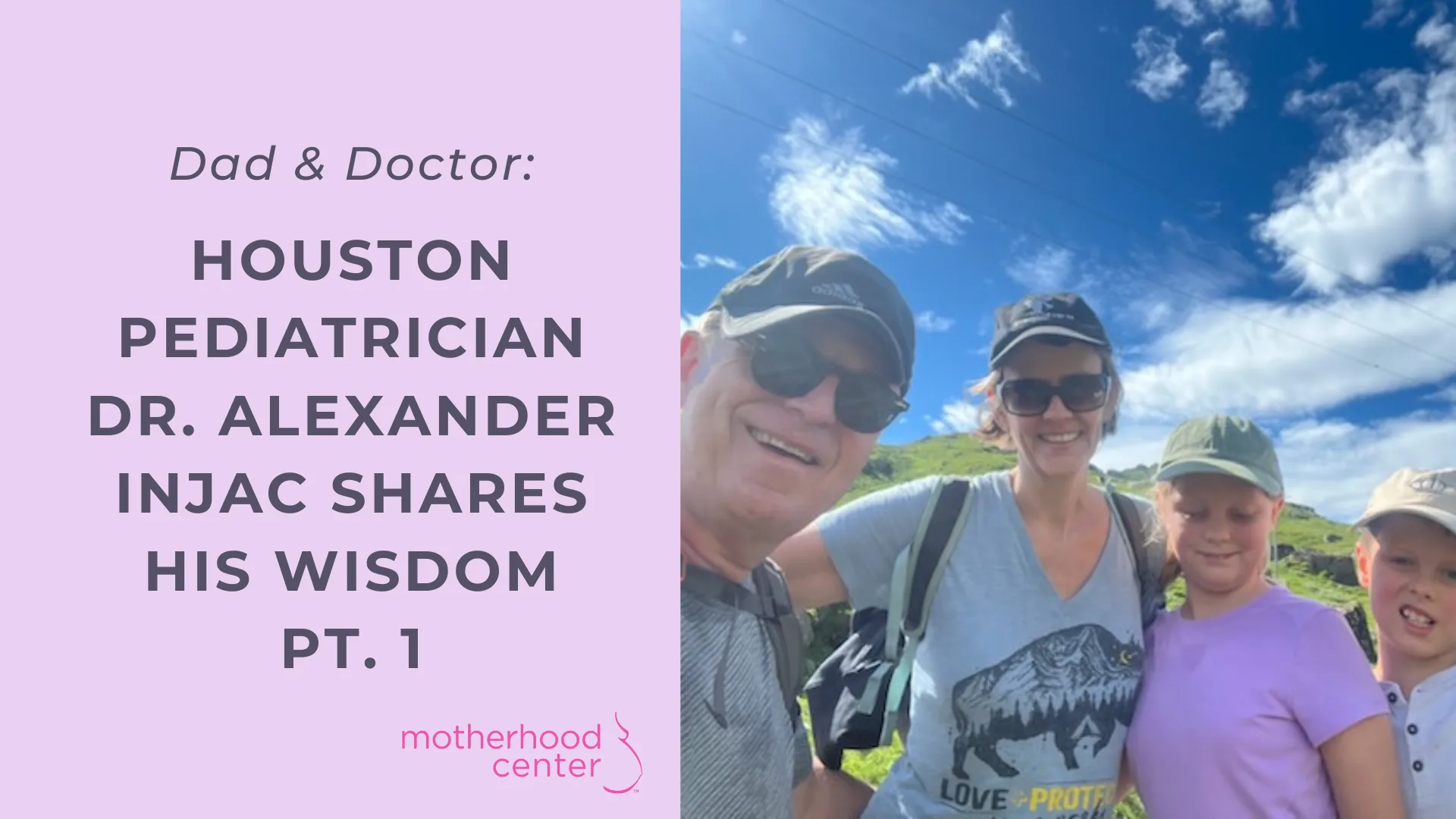 Alex Injac Dad & Doctor: Houston Pediatrician Dr. Alexander Injac Shares His ...